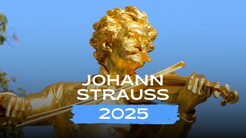 Johann Strauss 2025 – Celebrate the Legacy of the Waltz King in Vienna